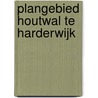 Plangebied Houtwal te Harderwijk by M.J. van Putten