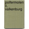 Polfermolen II, Valkenburg door T. Nales
