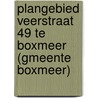 Plangebied Veerstraat 49 te Boxmeer (gmeente Boxmeer) door E.A. Schorn