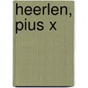 Heerlen, Pius X by B. de Groot