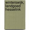 Winterswijk, Landgoed Hesselink door R.M. van der Zee