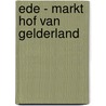 Ede - Markt Hof van Gelderland by K. Spijker