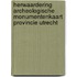 Herwaardering archeologische monumentenkaart Provincie Utrecht