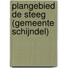 Plangebied De Steeg (Gemeente Schijndel) by E.A. Schorn