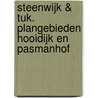 Steenwijk & Tuk. Plangebieden Hooidijk en Pasmanhof by P.J.M. Koop