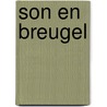 Son en Breugel door R.J. M. van Genabeek