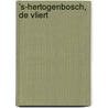 's-Hertogenbosch, De Vliert door J.M. J. Willems
