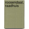 Roosendaal, Raadhuis by A.K. Hemmes