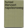 Hunsel Ittervoort Napoleonsweg door B.J. van Daele
