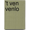 't Ven Venlo door E.A. Schorn