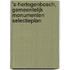 's-Hertogenbosch, gemeentelijk monumenten selectieplan