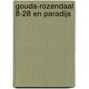 Gouda-Rozendaal 8-28 en Paradijs door Onbekend