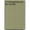 's-Hertogenbosch, de Muntel by J.M. J. Willems