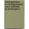 Vestingwerken 's-Hertogenbosch Trace westwal St.Janssingel 2 by I.J. Cleijne