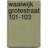 Waalwijk Grotestraat 101-103 by R.A. Hulst