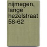 Nijmegen, Lange Hezelstraat 58-62 by K. Emmens