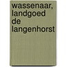 Wassenaar, landgoed de Langenhorst door T. Dorrepaal