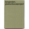 Bergenden, glastuinbouwproject door E.A. Schorn