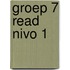 Groep 7 read nivo 1