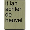 It lan achter de heuvel by M. Wijnstra