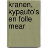 Kranen, kypauto's en folle mear door W. Metzger