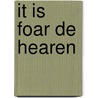 It is foar de hearen by Alwine de Jong