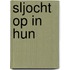 Sljocht op in hun