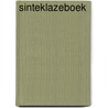 Sinteklazeboek by Unknown