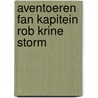 Aventoeren fan kapitein rob krine storm by Raymond Kuhn