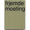 Frjemde moeting by Charles Johnson