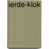 Ierde-klok door Una Jacobs