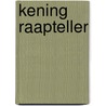 Kening raapteller door Onbekend