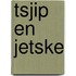 Tsjip en jetske