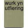 Wurk yn utfiering door R.R. van der Leest