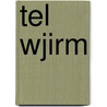 Tel wjirm door Roger Hargreaves