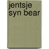 Jentsje syn bear