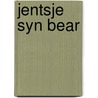 Jentsje syn bear door Vledder Knoop