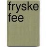 Fryske fee door Jansma