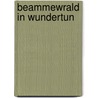 Beammewrald in wundertun by Lucht