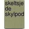 Skeltsje de skylpod door Pieter Brouwer