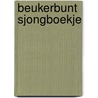 Beukerbunt sjongboekje door Onbekend