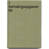 1 Herhalingsopgaven BB door Tj. de Jager