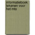 Informatieboek tekenen voor het mto