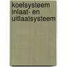 Koelsysteem inlaat- en uitlaatsysteem door de G. Jager