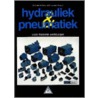 Hydrauliek & pneumatiek door M.J. van de Velde