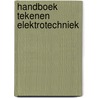 Handboek tekenen elektrotechniek by Damme