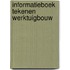 Informatieboek tekenen werktuigbouw