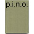 P.I.N.O.