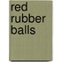 Red rubber balls