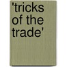 'Tricks of the trade' door D. Fo